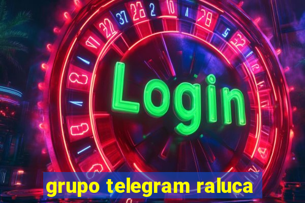 grupo telegram raluca